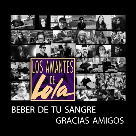 Beber De Tu Sangre Gracias Amigos Single Van Los Amantes De Lola Op