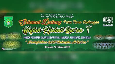 Haflah Khotmil Quran Ke 3 Pondok Pesantren Salafiyah Syafi Iyah