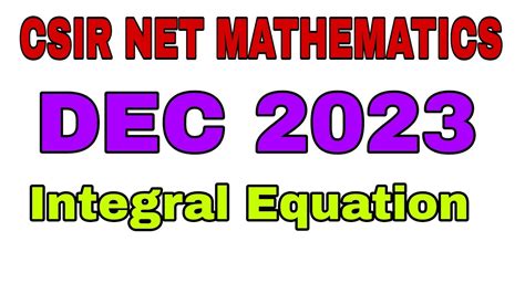 Csir Net Mathematics Solution Csir Net Dec Integral Equation