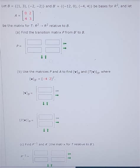 Solved Let B 13−2−2 And B′ −120−44 Be