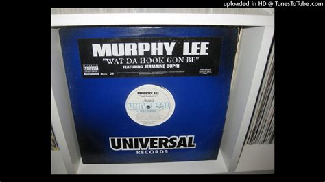 MURPHY LEE Feat JERMAINE DUPRI Wat Da Hook Gon Be Clean Version 3 46