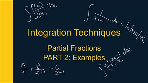 Integration Techniques Partial Fractions Part 2 Youtube