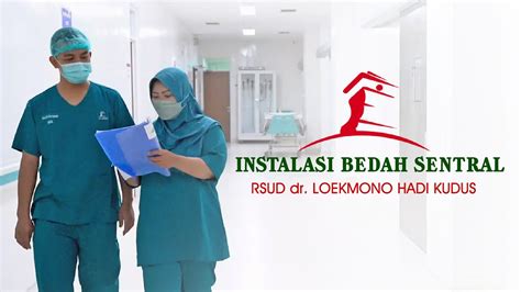 Gedung Instalasi Bedah Sentral Ibs Rsud Dr Loekmono Hadi Kudus Youtube