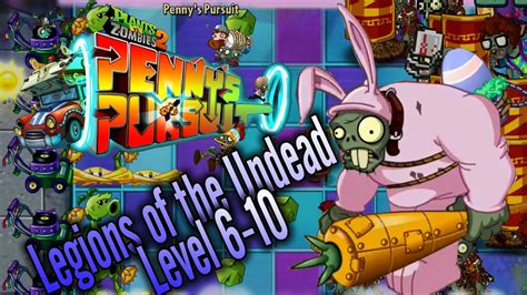 Plants Vs Zombies Penny S Pursuit Legions Of The Undead Part