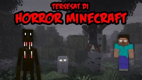 Minecraft Terjebak Di Dunia Paling Horror Part 1 Minecraft From The