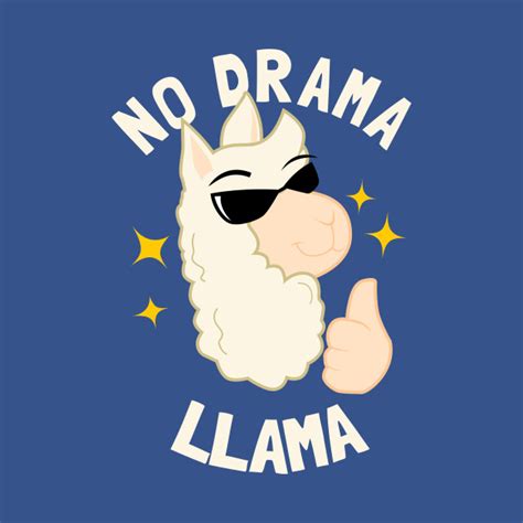 No Drama Llama - Llama - T-Shirt | TeePublic