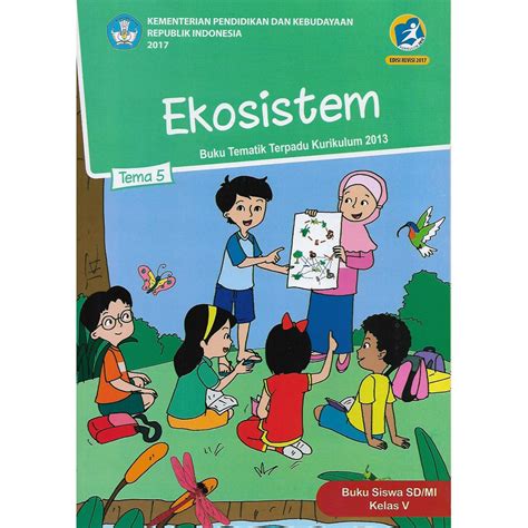 Jual Buku Tematik Tema 1 2 3 4 5 6 7 8 9 Kelas 5 Sd Mi Semester 1 Dan 2 Kurikulum 2013 Revisi