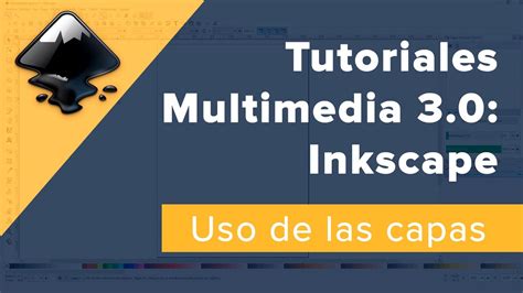 Uso De Las Capas Y Los Objetos En Inkscape Youtube