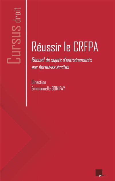 R Ussir Le Crfpa Recueil De Sujets Dentra Nements Aux Preuves Crites