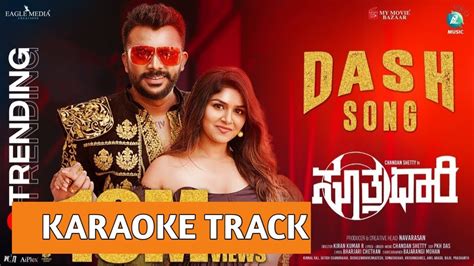 dash kannada song karaoke track suthradaari  chandan shetty