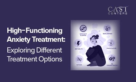 High Functioning Anxiety Treatment: Exploring Different Treatment Options