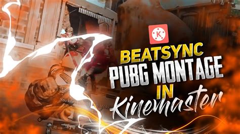 PUBGM FLOW MONTAGE WITH BEAT SYNC TUTORIAL IN KINEMASTER YouTube