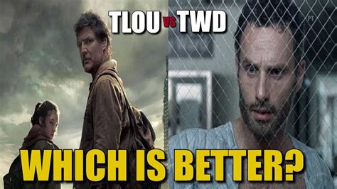 The Walking Dead Vs The Last Of Us Pilot Episode Which Is A Better