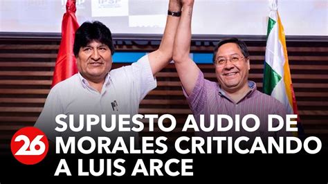 Bolivia Polémica Por Un Supuesto Audio De Evo Morales Criticando A Luis Arce Videos