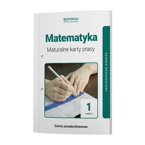 Matematyka LO 1 Maturalne karty pracy ZR cz 2 2019 Operonㅤㅤㅤㅤㅤㅤ