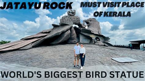 Jatayu Rock India S Best Statue Jatayu Earth Center World S