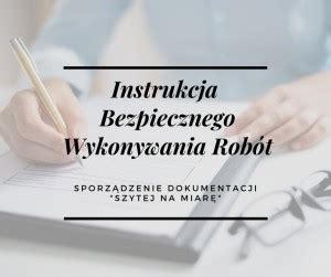 Instrukcja Bezpiecznego Wykonania Rob T Ibwr