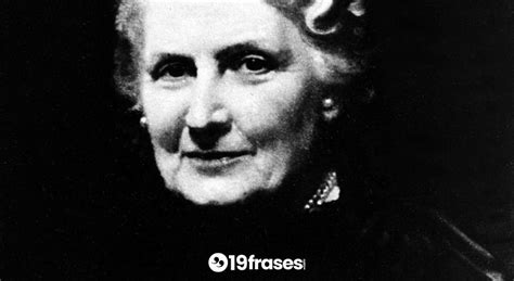 Las 50 Mejores Frases De María Montessori