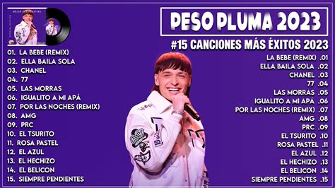 Última CanciÓn De Peso Pluma 2023 ~ Colecciones De Canciones De Peso Pluma MÁs Tendencias 2023