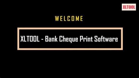 Offline Bank Cheque Printing Software Xltool For Windows Free