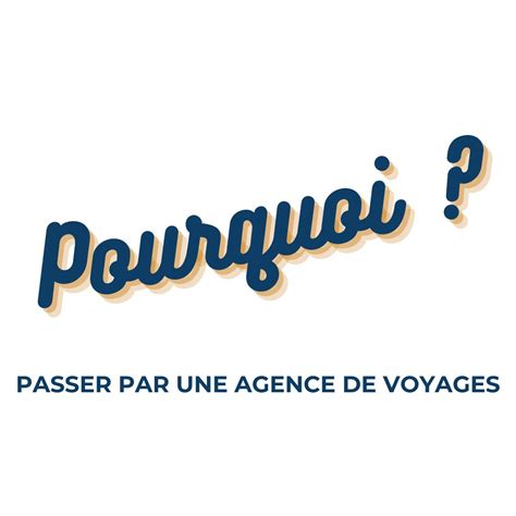 POURQUOI PASSER PAR UNE AGENCE DE VOYAGES Belharra Voyages