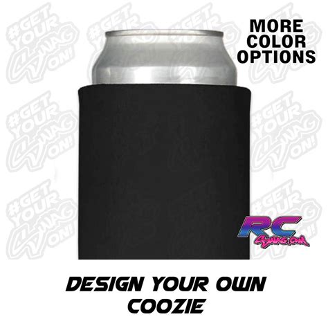 Design Your Own Custom Coozie