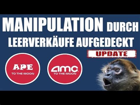 AMC AKTIE APE AKTIE UPDATE MANIPULATION MIT NAKED SHORTS AUFGEDECKT