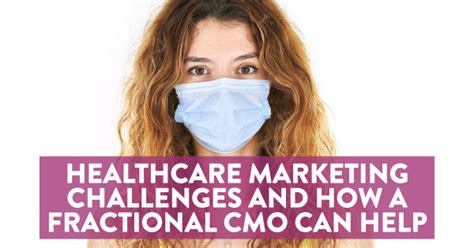 Healthcare Marketing Challenges And How A Fractional CMO Can Help Novus