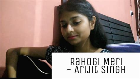 Rahogi Meri Cover Arijit Singh Love Aaj Kal 2020 Pritam Youtube