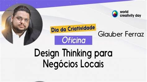 Oficina De Design Thinking Em Vit Ria Da Conquista Sympla