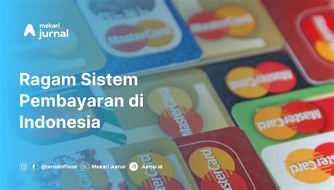 Mengenal Prinsip Sistem Pembayaran Yang Ada Di Indonesia