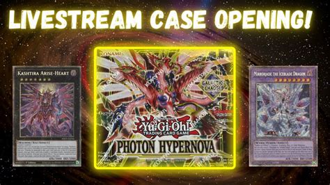 Yu Gi Oh Photon Hypernova Case Opening Livestream Youtube