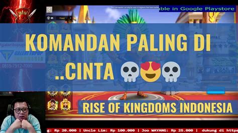 Komandan Paling Di Incer Di Kvk Rise Of Kingdoms Indonesia Youtube