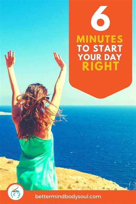 Start Your Day Right In Just 6 Minutes Life Habits Healthy Mindset