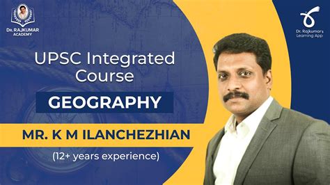 Geography By Mr K M Ilanchezhian UPSC Integrated Course Dr