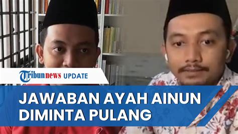 Orangtua Ainun Najib Beberkan Soal Kemungkinan Putranya Pulang Ke