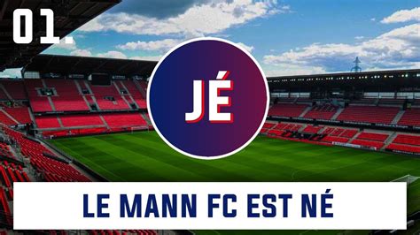 Fifa Ps Carriere Manager Creation De Club Mann Fc Le Mann