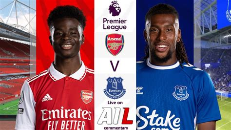 Arsenal Vs Everton Live Stream Football Match Epl Premier League Youtube