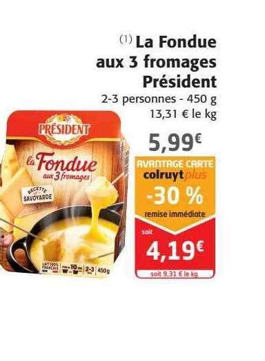 Promo La fondue aux 3 fromage président chez Colruyt