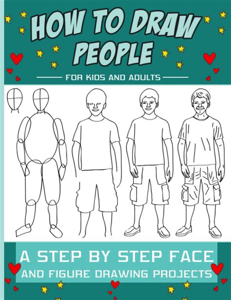 How To Draw People: A Step by Step Drawing Guide for Kids, Teens and ...