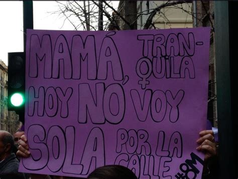 47 Carteles De La Manifestación Feminista Del 8m Que Son Para Enmarcar Y Colgar En La Pared