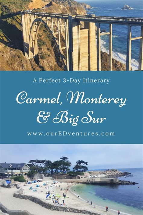 Carmel Monterey And Big Sur A Perfect 3 Day Itinerary California