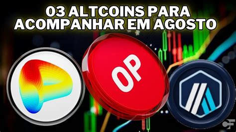 Essas Tres Altcoin Precisam Ser Observadas De Perto Em Agosto An Lise