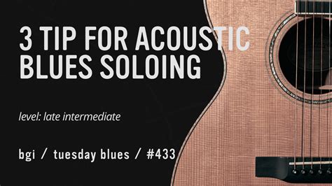 Tips For Sweet Acoustic Blues Solos Down And Out Example Blues