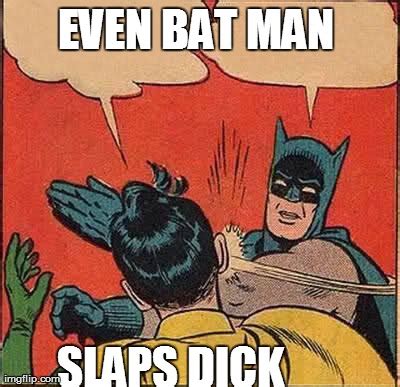 Batman Slapping Robin Meme Imgflip