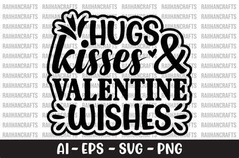 Hugs Kisses And Valentine Wishes Svg Graphic By Raiihancrafts · Creative