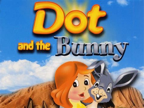 Dot and the Bunny Pictures - Rotten Tomatoes