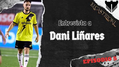 Comentamos jornada 4 Entrevista Dani Liñares Jugador de Saiyans YouTube