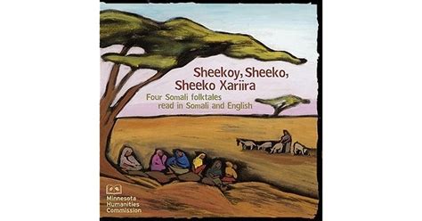 Four Somali Folktales Read In Somali And English Sheekoy Sheeko