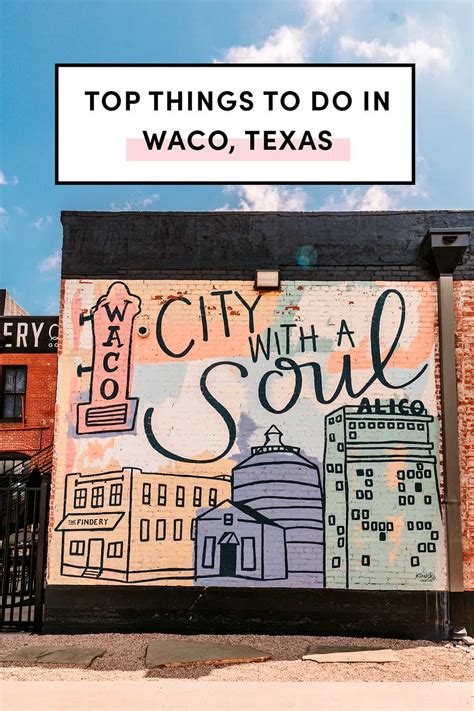 37 Top Things To Do In Waco Texas A Taste Of Koko